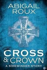 Cross & Crown (Sidewinder #2)