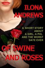 Of Swine and Roses